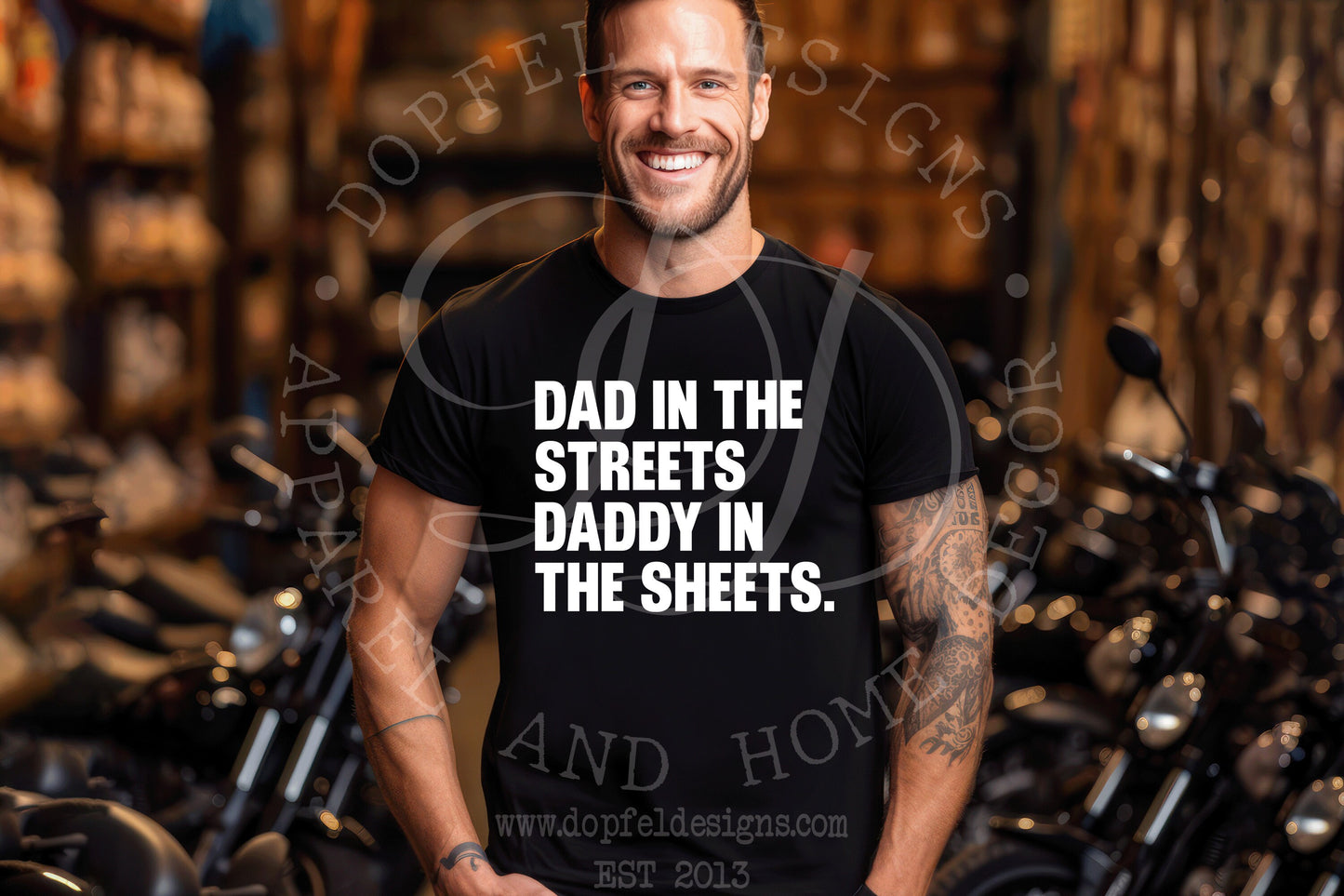 Dad in the Streets Daddy in the Sheets Digital Download