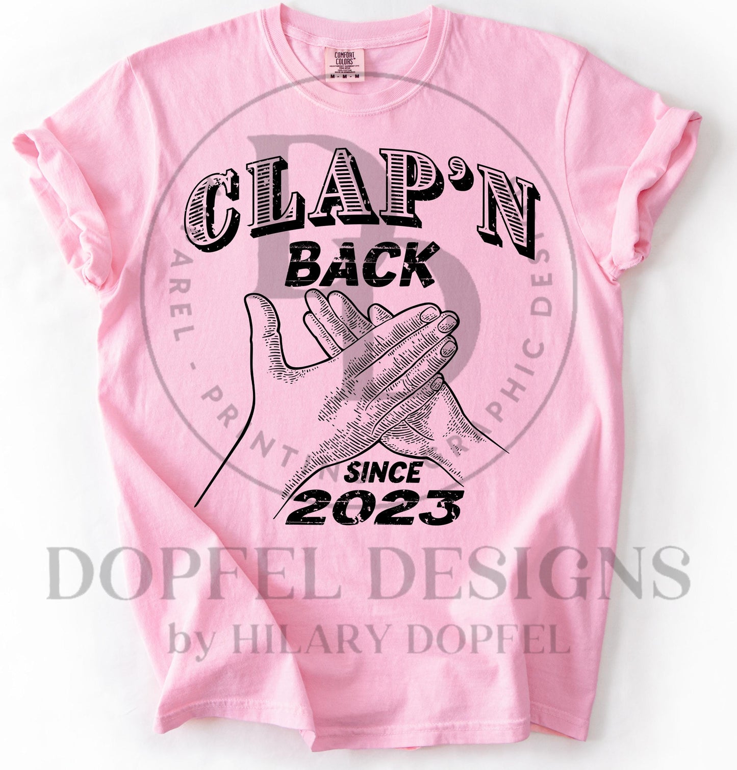 Clap'n Back Since Custom Year Digital Download