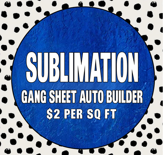 Sublimation Gang Sheet - Auto Builder