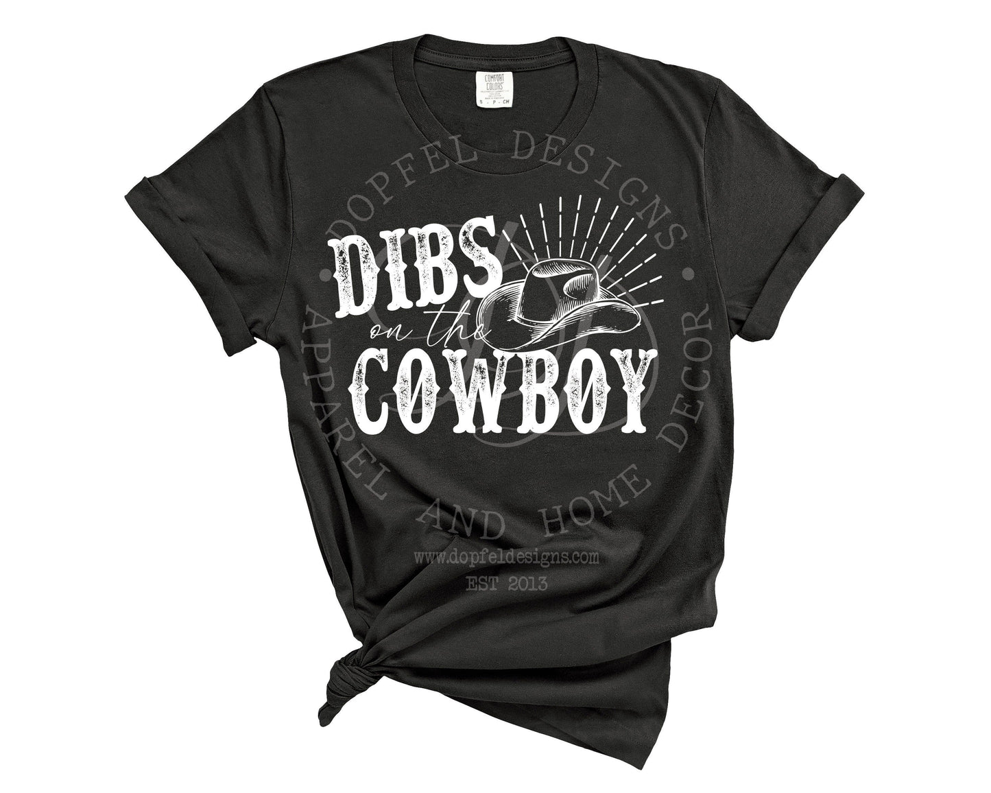 Dibs on the Cowboy PNG - Digital Download