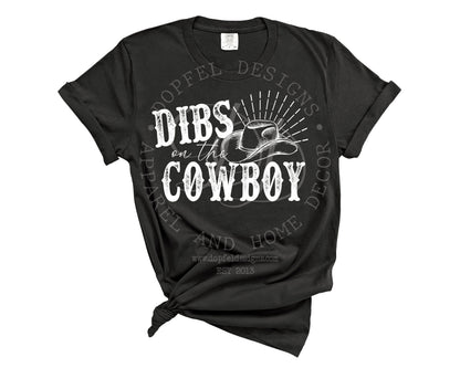 Dibs on the Cowboy PNG - Digital Download