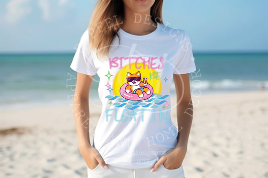 Bitches Be Floatin' - Float Trip png - Digital Download