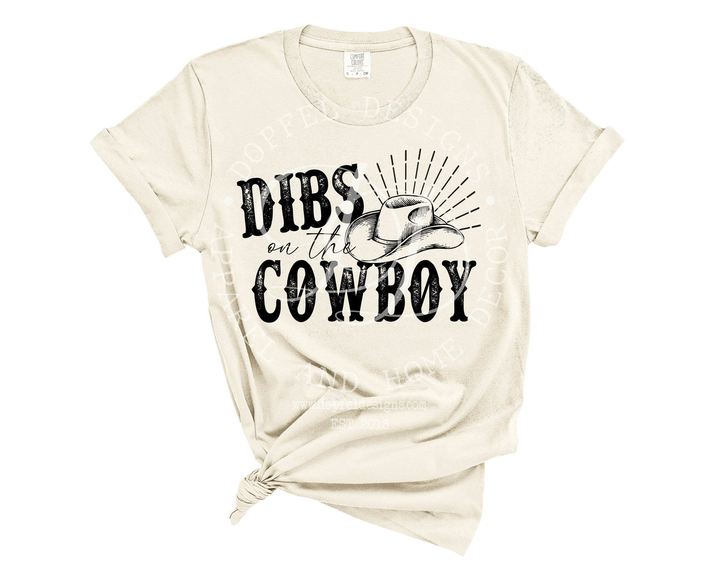 Dibs on the Cowboy PNG - Digital Download