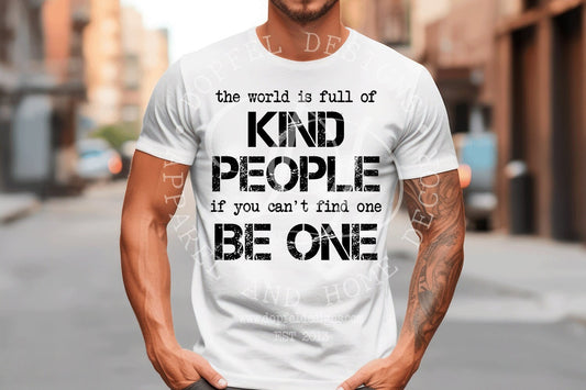 Kind People Quote - Be One PNG File (Digital Download)