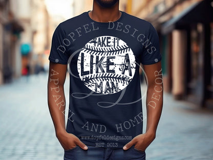 Take it Like a Man Distressed Baseball - Digital Downloads