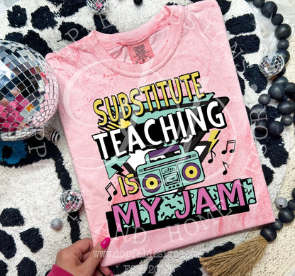 Substitute Teaching is my Jam - Digital Download