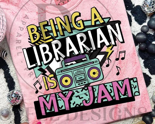 Being a Librarian is my Jam - Digital Download