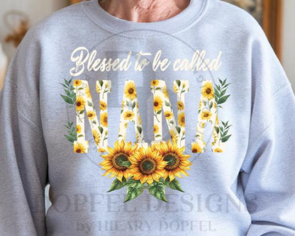 Blessed to be Called Nana Sunflower Digital Download