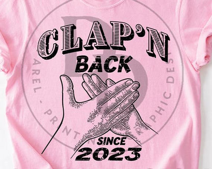 Clap'n Back Since Custom Year Digital Download