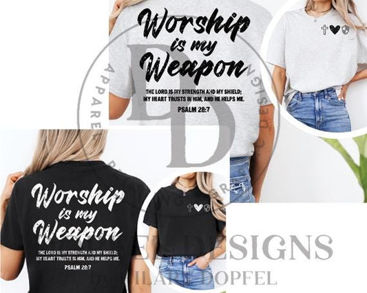 Worship is my Weapon - Psalm 28:7 - 4 Digital Downloads
