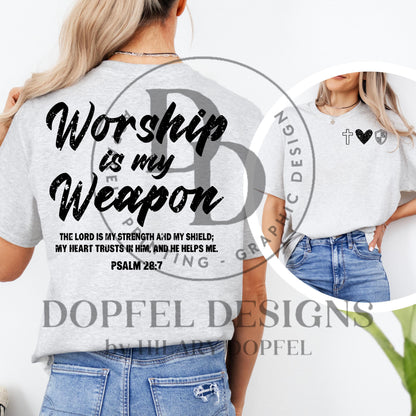 Worship is my Weapon - Psalm 28:7 - 4 Digital Downloads